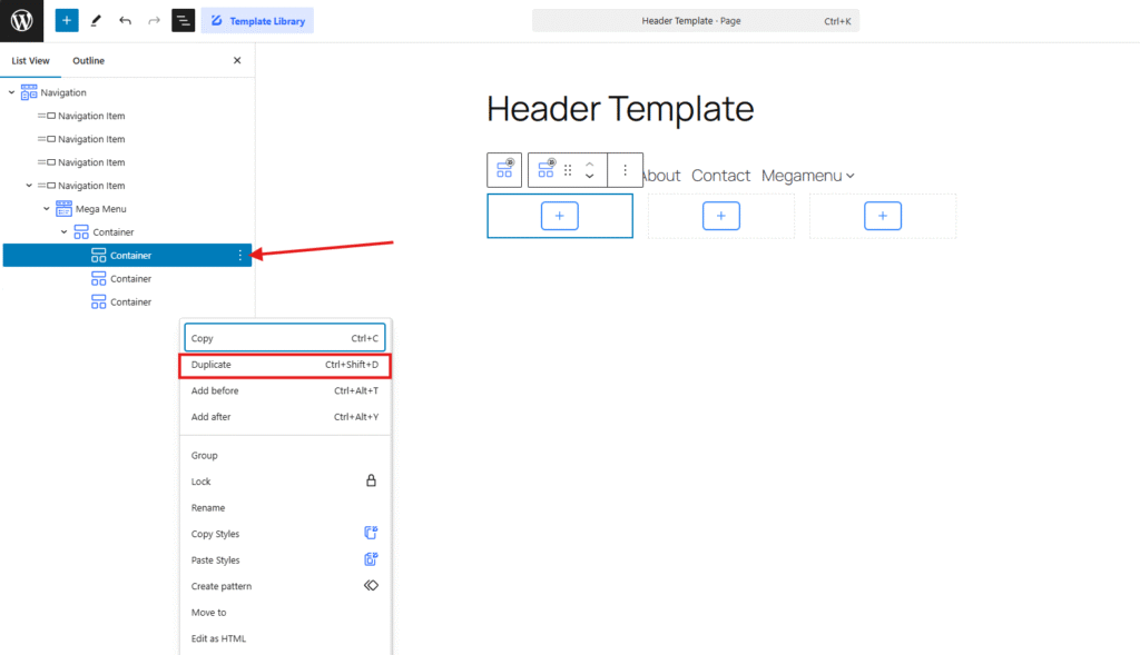 Select the ” Duplicate ” option or press ” Tab + Command + D ” to duplicate it